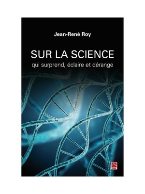 cover image of Sur la science qui surprend, éclaire et dérange